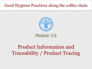 Product Information and Traceability / Product Tracing