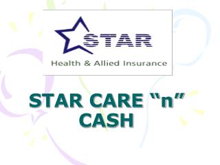 STAR CARE “n” CASH