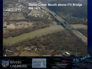 Taylor Creek Mouth above I74 Bridge RM 14.7