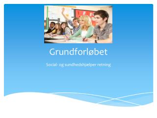 Grundforløbet