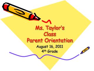 Ms. Taylor’s Class Parent Orientation