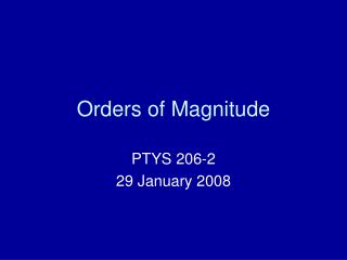 Orders of Magnitude