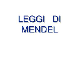 LEGGI DI MENDEL