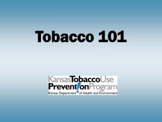 Tobacco 101