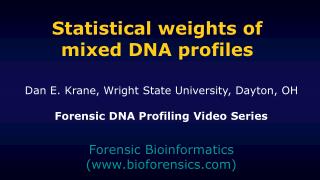 Statistical weights of mixed DNA profiles