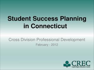 Student Success Planning in Connecticut