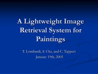 A Lightweight Image Retrieval System for Paintings