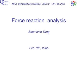 MICE Collaboration meeting at LBNL: 9 ~13 th Feb, 2005
