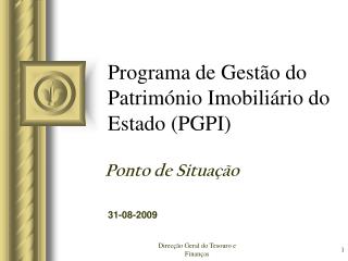 Programa de Gestão do Património Imobiliário do Estado (PGPI)
