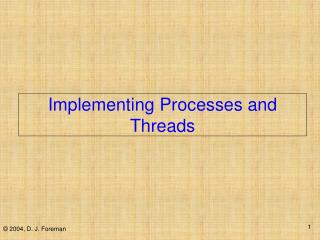 Implementing Processes and Threads