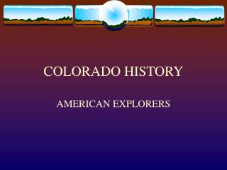 COLORADO HISTORY