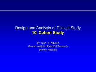 Design and Analysis of Clinical Study 10. Cohort Study