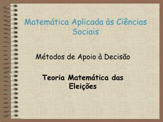 Matemática Aplicada às Ciências Sociais