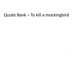 Quote Bank – To kill a mockingbird