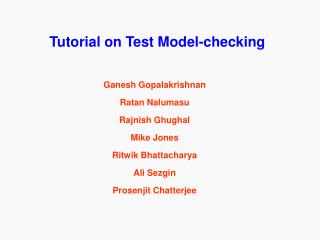 Tutorial on Test Model-checking