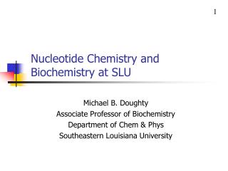 Nucleotide Chemistry and Biochemistry at SLU