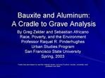 Bauxite and Aluminum: A Cradle to Grave Analysis