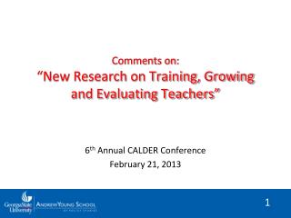 Comments on: “New Research on Training, Growing and Evaluating Teachers”