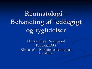 Reumatologi – Behandling af leddegigt og ryglidelser