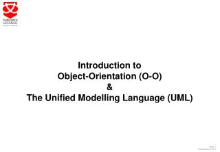 Introduction to Object-Orientation (O-O) &amp; The Unified Modelling Language (UML)