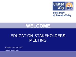 WELCOME EDUCATION	 STAKEHOLDERS MEETING