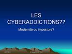 LES CYBERADDICTIONS