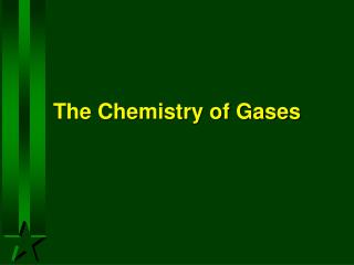 The Chemistry of Gases