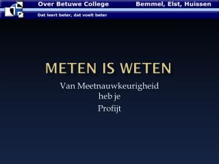 Van Meetnauwkeurigheid heb je Profijt