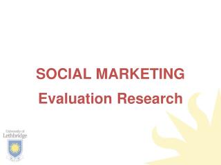 SOCIAL MARKETING Evaluation Research