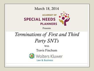 Presents Terminations of First and Third Party SNTs With Travis Finchum Sponsored by: