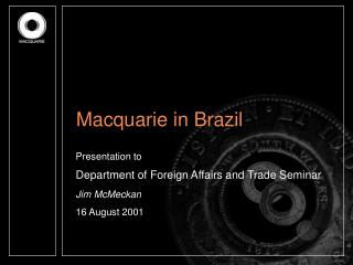 Macquarie in Brazil