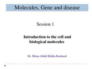 Molecules, Gene and disease