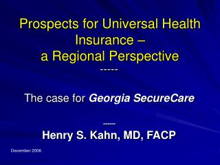 Prospects for Universal Health Insurance – a Regional Perspective