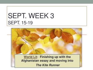 Sept. Week 3 Sept. 15-19