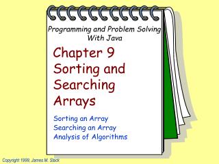 Chapter 9 Sorting and Searching Arrays