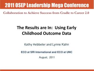 The Results are In:  Using Early Childhood Outcome Data