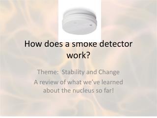 How does a smoke detector work?