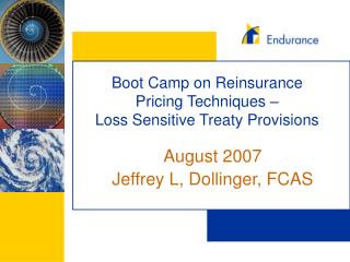 Boot Camp on Reinsurance Pricing Techniques – Loss Sensitive Treaty Provisions