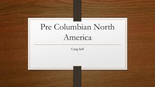 Pre Columbian North America