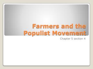 Farmers and the Populist Movement