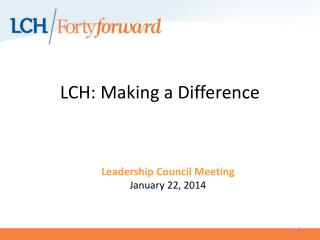 LCH: Making a Difference