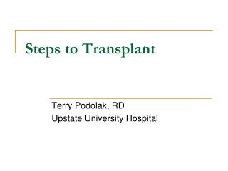 Steps to Transplant