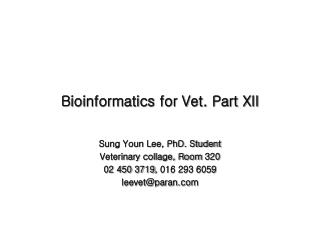 Bioinformatics for Vet. Part XII