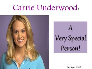 Carrie Underwood :