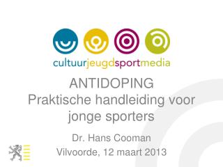 ANTIDOPING Praktische handleiding voor jonge sporters