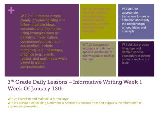 7 th Grade Daily Lessons – Informative Writing Week 1 Week Of January 13th