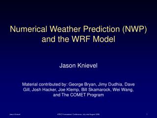 Numerical Weather Prediction (NWP) and the WRF Model