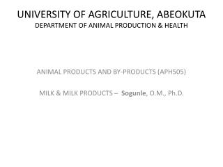 UNIVERSITY OF AGRICULTURE, ABEOKUTA DEPARTMENT OF ANIMAL PRODUCTION &amp; HEALTH