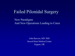 Failed Pilonidal Surgery