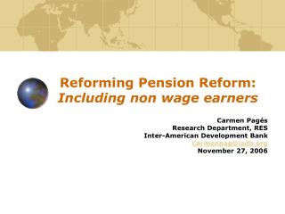 Reforming Pension Reform: Including non wage earners